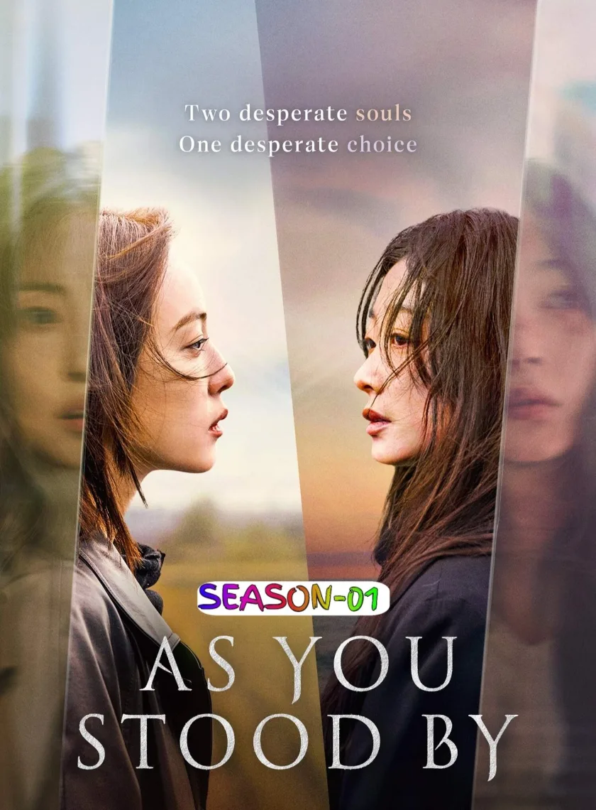 As You Stood By S01 (2025) (Hindi + English) Dual Audio Completed Web Series HEVC ESub